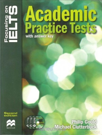 Focusing on IELTS Academic Practice with key - Michael Clutterbuck, Philip Gould [KSIĄŻKA]