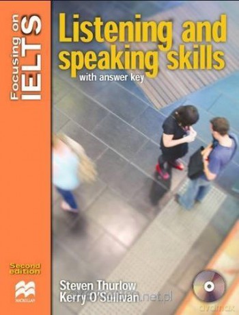 Focusing on IELTS List&Spe Skills with key - Steben Thurlow, Kerry O'Sullivan [KSIĄŻKA]