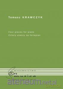 For pieces for piano (Cztery utwory na fortepian) - Tomasz Krawczyk [KSIĄŻKA]