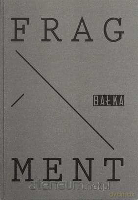 Fragment Bałka w.ang. - Mirosław Bałka [KSIĄŻKA]
