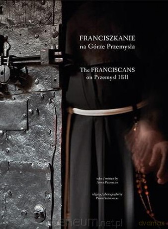 Franciszkanie na Górze Przemysła - Anna Plenzler [KSIĄŻKA]