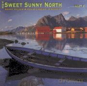 Henry Kaiser & David Lindley: Sweet Sunny North, The vol.2 [CD]