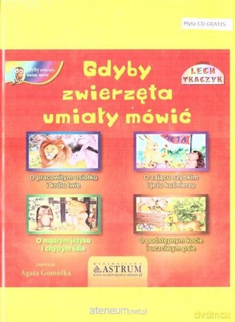 Gdyby zwierzęta umiały mówić - Lech Tkaczyk [KSIĄŻKA]