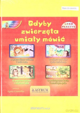 Gdyby zwierzęta umiały mówić - Lech Tkaczyk [KSIĄŻKA]