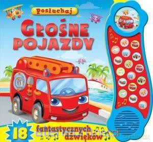 Głośne pojazdy. Posłuchaj [KSIĄŻKA]