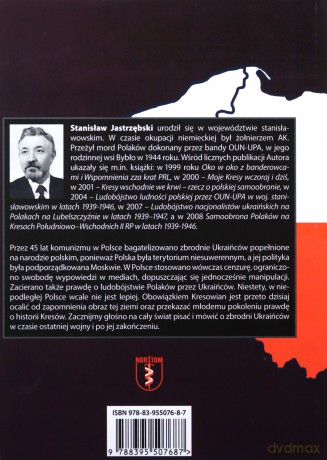 Golgota ludności polskiej na Kresach Wschodnich II Rzeczypospolitej w latach 1939-1946 - Stanisław Jastrzębski [KSIĄŻKA]
