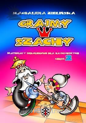 Grajmy w szachy cz.2 - Magdalena Zielińska [KSIĄŻKA]