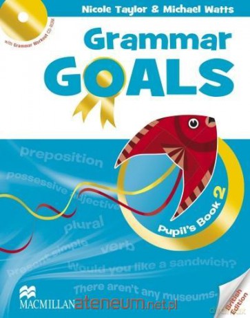 Grammar Goals 2 Książka ucznia -Rom - Nicole Taylor, Michael Watts [KSIĄŻKA]