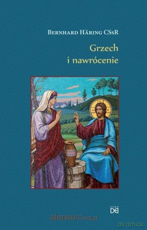 Grzech i nawrócenie - Bernhard Hring CSsR [KSIĄŻKA]