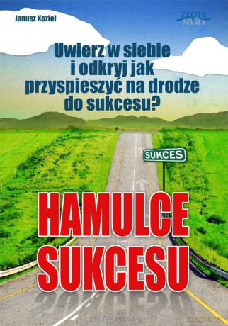 Hamulce sukcesu - Janusz Kozioł [AUDIOBOOK]