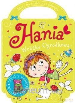 Hania ogródkowa wróżka. Zaczarowana torebeczka - Agnieszka Kamińska [KSIĄŻKA]