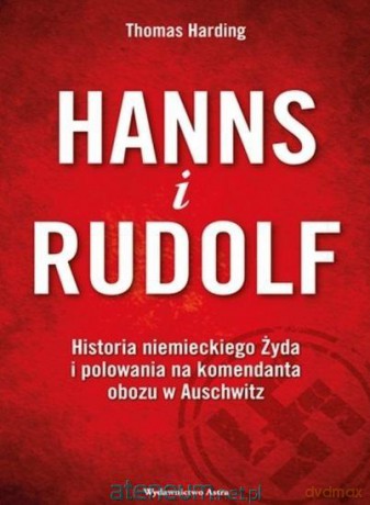 Hanns i Rudolf - Harding Thomas [KSIĄŻKA]