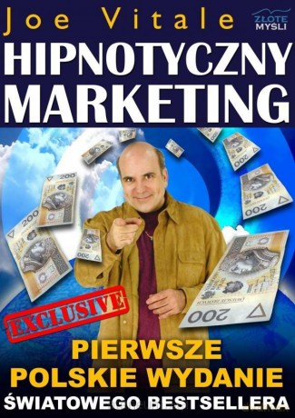 Hipnotyczny Marketing - Joe Vitale [KSIĄŻKA]