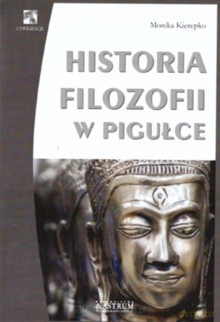 Historia filozofii w pigułce - Monika Kierepko [KSIĄŻKA]