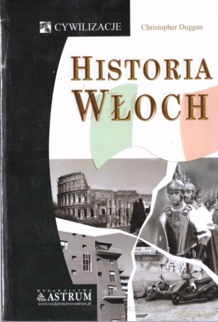 Historia Włoch - Christoper Duggan [KSIĄŻKA]
