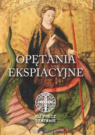 Idź precz, Szatanie. Opętania ekspiacyjne [KSIĄŻKA]
