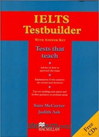 IELTS Testbuilder z kluczem - Sam McCarter, Judith Ash [KSIĄŻKA]