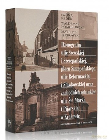Ikonografia ulic Szewskiej i Szczepańskiej [KSIĄŻKA]