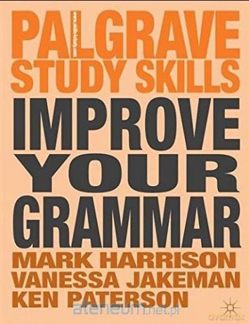 Improve Your Grammar - Mark Harrison, Vanessa Jakeman, Ken Paterson [KSIĄŻKA]