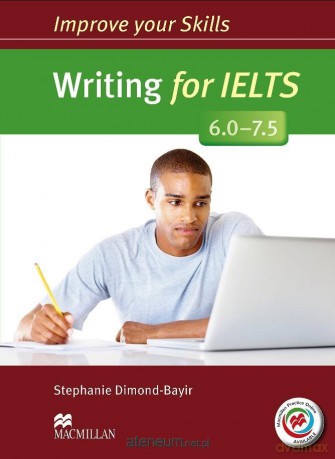 Improve your Skills: Writing for IELTS without key - Stephanie Dimond-Bayir [KSIĄŻKA]