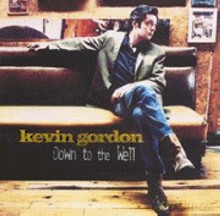 Kevin Gordon: Down to the Well [CD]