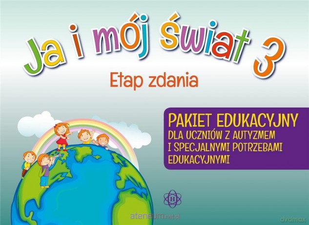 Ja i mój świat 3 Etap zadania. edukacyjny [KSIĄŻKA]