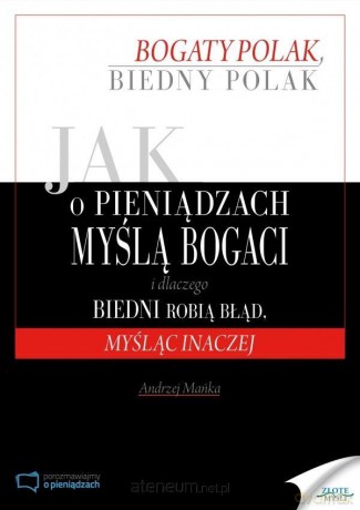 Jak o pieniądzach myślą bogaci - Andrzej Mańka [AUDIOBOOK]