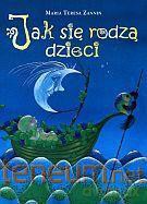 Jak się rodzą dzieci - Maria Teresa Zannin [KSIĄŻKA]