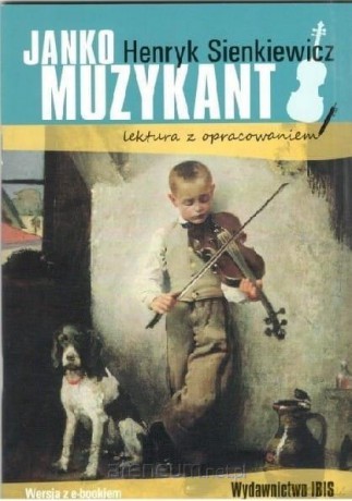 Janko Muzykant z opracowaniem - Henryk Sienkiewicz [KSIĄŻKA]