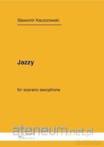 Jazzy na saksofon sopranowy - Sławomir Kaczorowski [KSIĄŻKA]