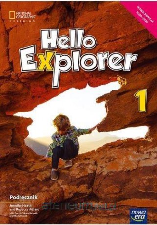 Język angielski Szkoła podstawowa 1 Hello Explorer Podręcznik - Jennifer Heath, Rebecca Adlard, Dorota Sikora-Banasik, Marta Mrozik [KSIĄŻKA]