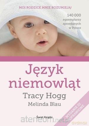 Język niemowląt - Melinda Blau, Tracy Hogg [KSIĄŻKA]