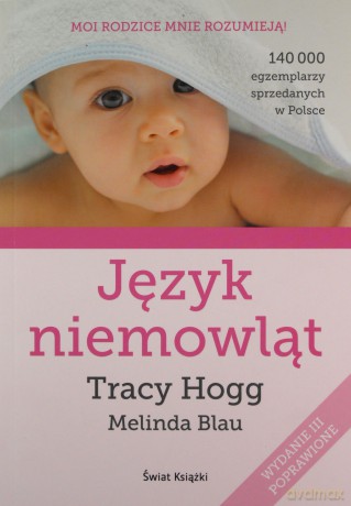 Język niemowląt - Melinda Blau, Tracy Hogg [KSIĄŻKA]