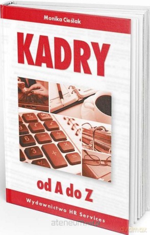 Kadry od A do Z - Monika Cieślak [KSIĄŻKA]