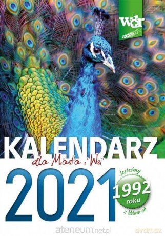 Kalendarz dla Miasta i Wsi 2021 [KSIĄŻKA]