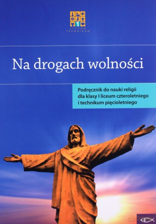 Katechizm LO 1 Na drogach wolności [KSIĄŻKA]