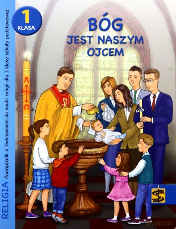 Katechizm Szkoła podstawowa 1 Bóg jest naszym Ojcem podręcznik + ćwiczenie 2020 [KSIĄŻKA]