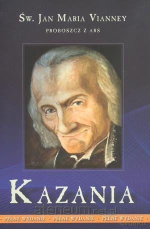 Kazania - proboszcz z Ars (Tom 1) - Vianney WDS [KSIĄŻKA]