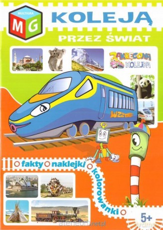 Koleją przez świat - Ewa Gorzkowska-Parnas [KSIĄŻKA]