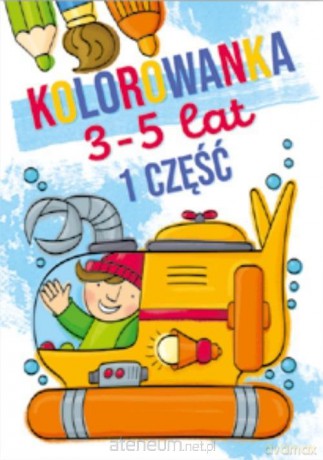 Kolorowanka 3-5 lat cz.1 [KSIĄŻKA]