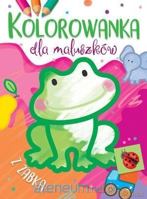 Kolorowanka dla maluszków z żabką [KSIĄŻKA]