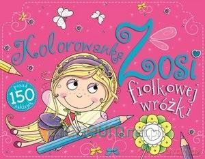 Kolorowanka Zosii Fiołkowej Wróżki [KSIĄŻKA]