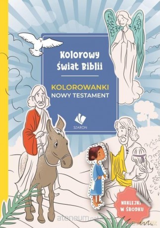 Kolorowy świat Biblii. Kolorowanki Nowy Testament [KSIĄŻKA]