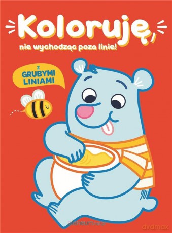Koloruję bez wychodzenia poza linię [KSIĄŻKA]