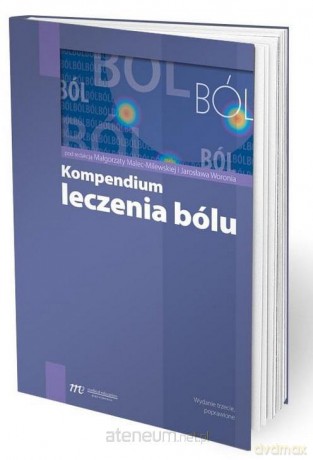 Kompendium leczenia bólu [KSIĄŻKA]
