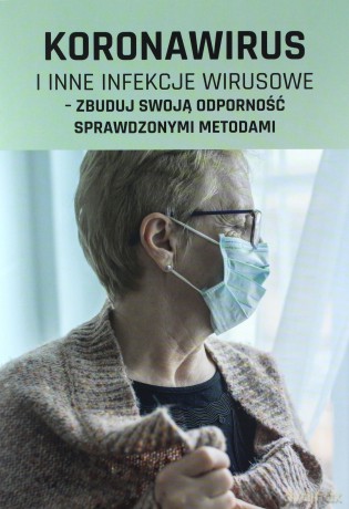 Koronawirus i inne infekcje wirusowe [KSIĄŻKA]