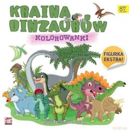 Kraina dinozaurów. Kolorowanki. Fakt kolorowanki [KSIĄŻKA]