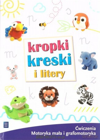 Kropki, kreski i litery. Ćwiczenia - Ewa Janus [KSIĄŻKA]