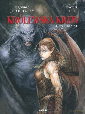 Królewska krew (Tom 4) Zemsta i odkupienie - Alexandro Jodorowsky, Dongdzi Liu [KOMIKS]