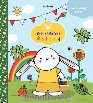 Królik Fikołek i kolory - Ola Panek [KSIĄŻKA]